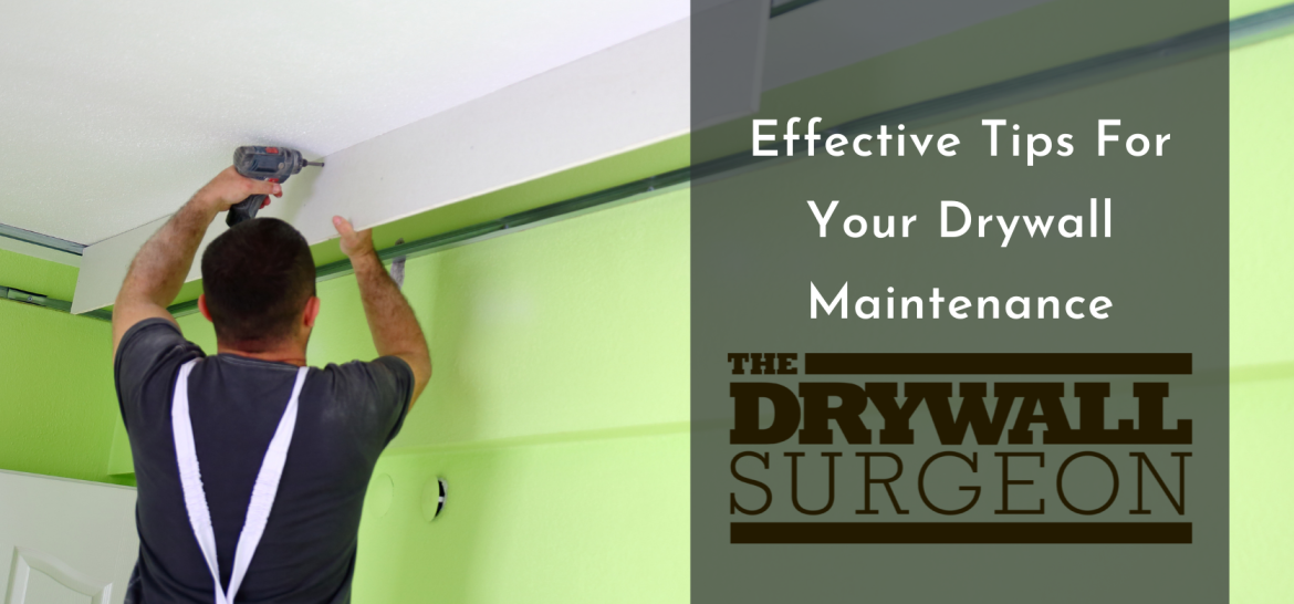 Drywall Surgeon - Maintenance Tips